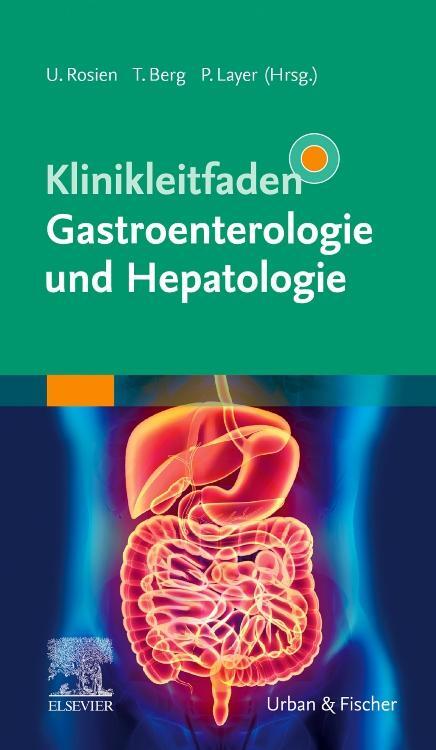Cover: 9783437212611 | Klinikleitfaden Gastroenterologie und Hepatologie | Berg (u. a.)
