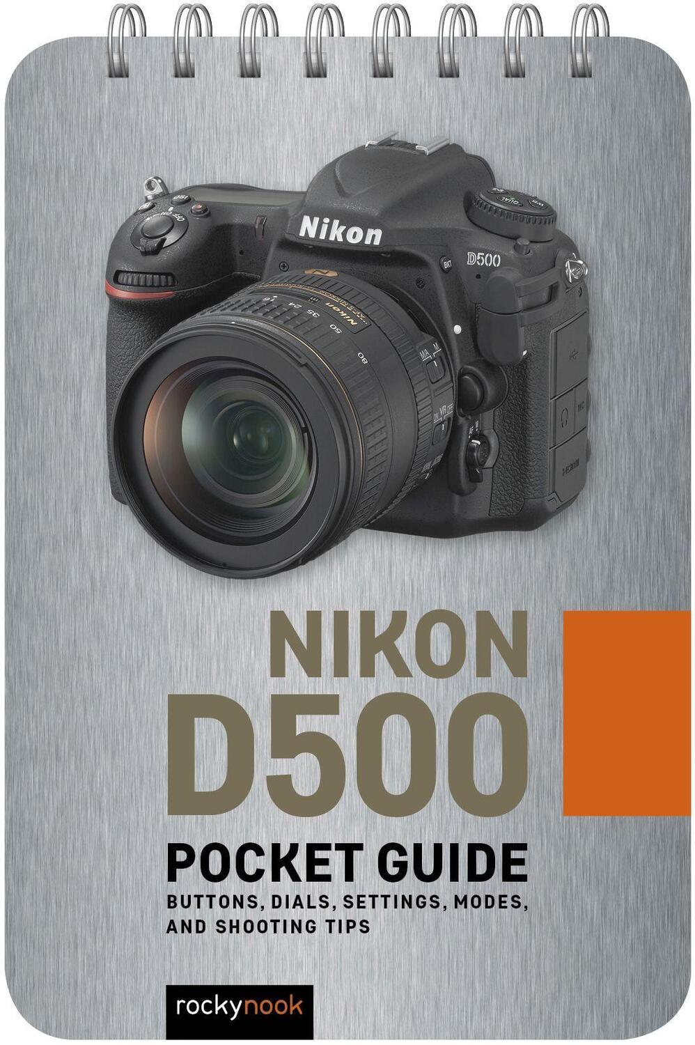 Cover: 9781681985053 | Nikon D500: Pocket Guide: Buttons, Dials, Settings, Modes, and...