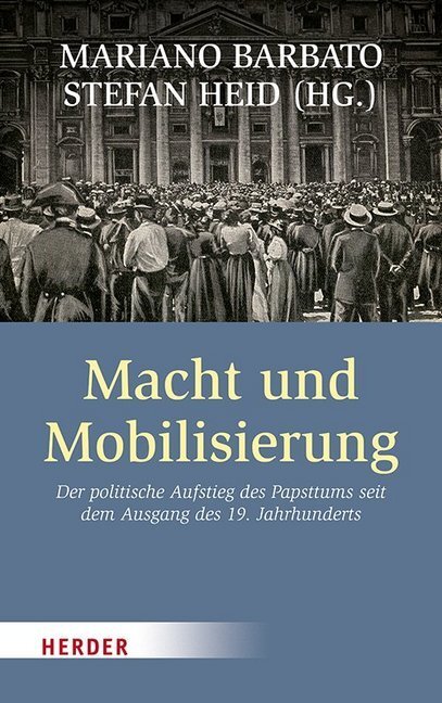 Cover: 9783451385735 | Macht und Mobilisierung | Mariano Barbato (u. a.) | Buch | 2020