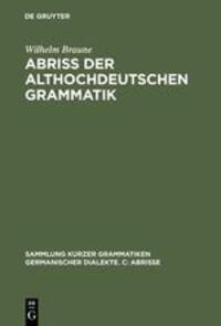 Cover: 9783484106437 | Abriss der althochdeutschen Grammatik | Wilhelm Braune | Buch | ISSN