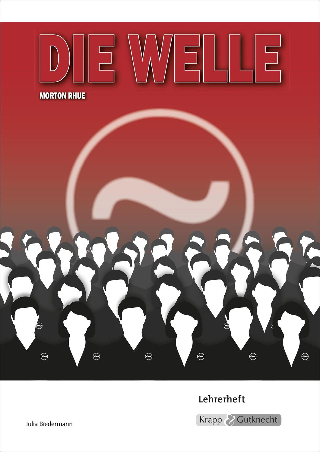 Cover: 9783946482680 | Die Welle - Morton Rhue - Lehrerheft | Morton Rhue | Broschüre | 48 S.