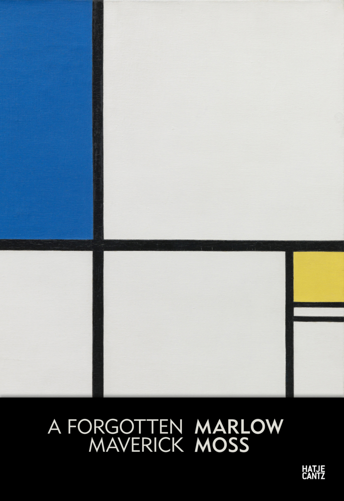 Cover: 9783775743006 | Marlow Moss | A Forgotten Maverick | Sabine Schaschl (u. a.) | Buch