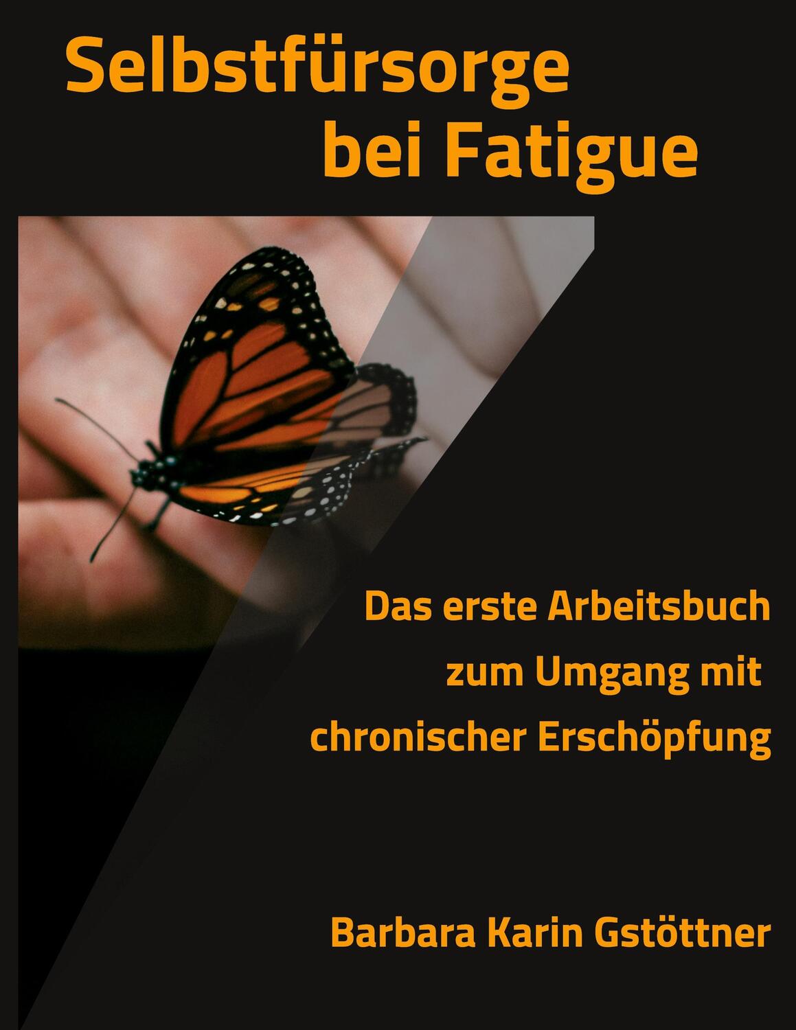 Cover: 9783347356504 | Selbstfürsorge bei Fatigue | Barbara Karin Gstöttner | Buch | 112 S.