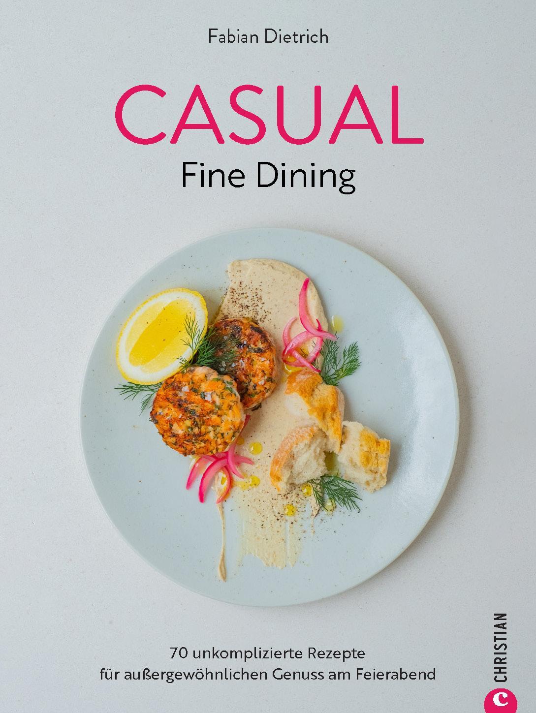 Cover: 9783959618182 | Casual Fine Dining | Fabian Dietrich | Buch | 224 S. | Deutsch | 2023