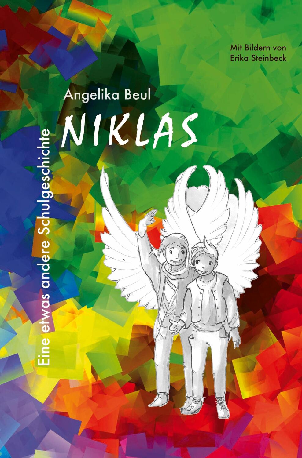 Cover: 9783985277551 | Niklas | Eine etwas andere Schulgeschichte | Angelika Beul | Buch
