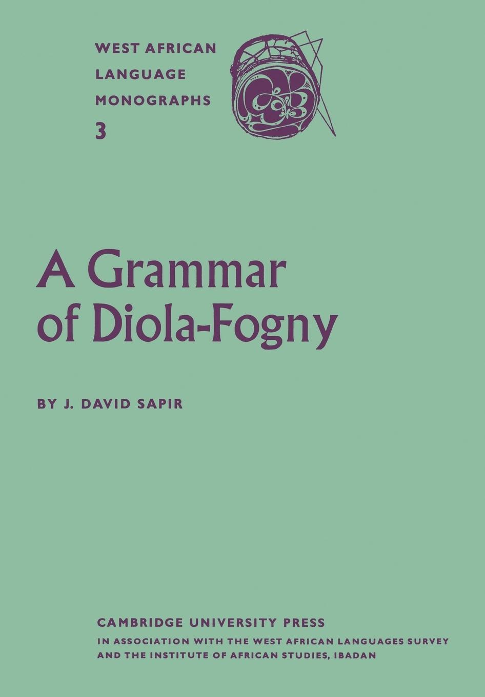 Cover: 9780521175043 | A Grammar of Diola-Fogny | J. David Sapir (u. a.) | Taschenbuch | 2011