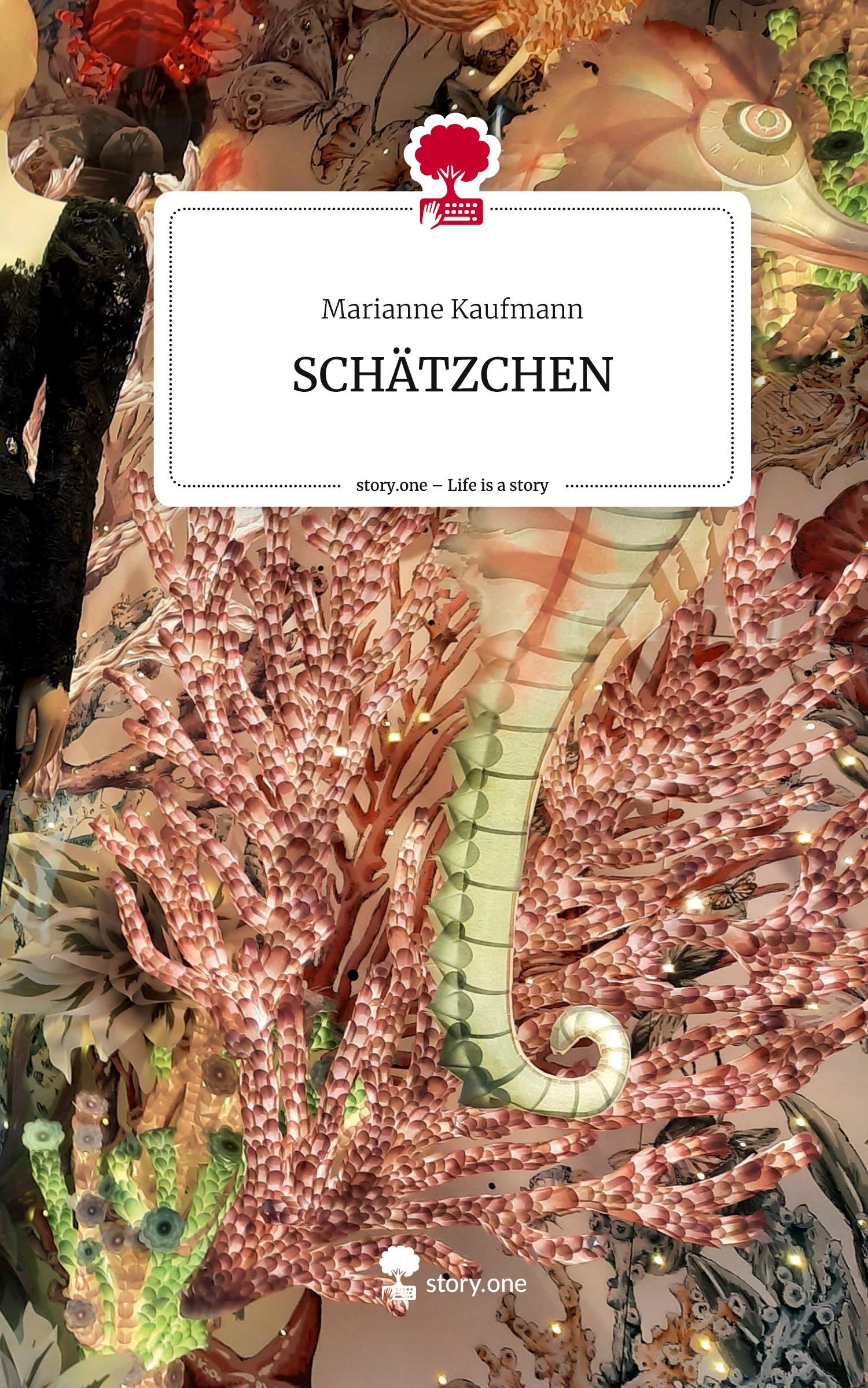 Cover: 9783711571427 | SCHÄTZCHEN. Life is a Story - story.one | Marianne Kaufmann | Buch