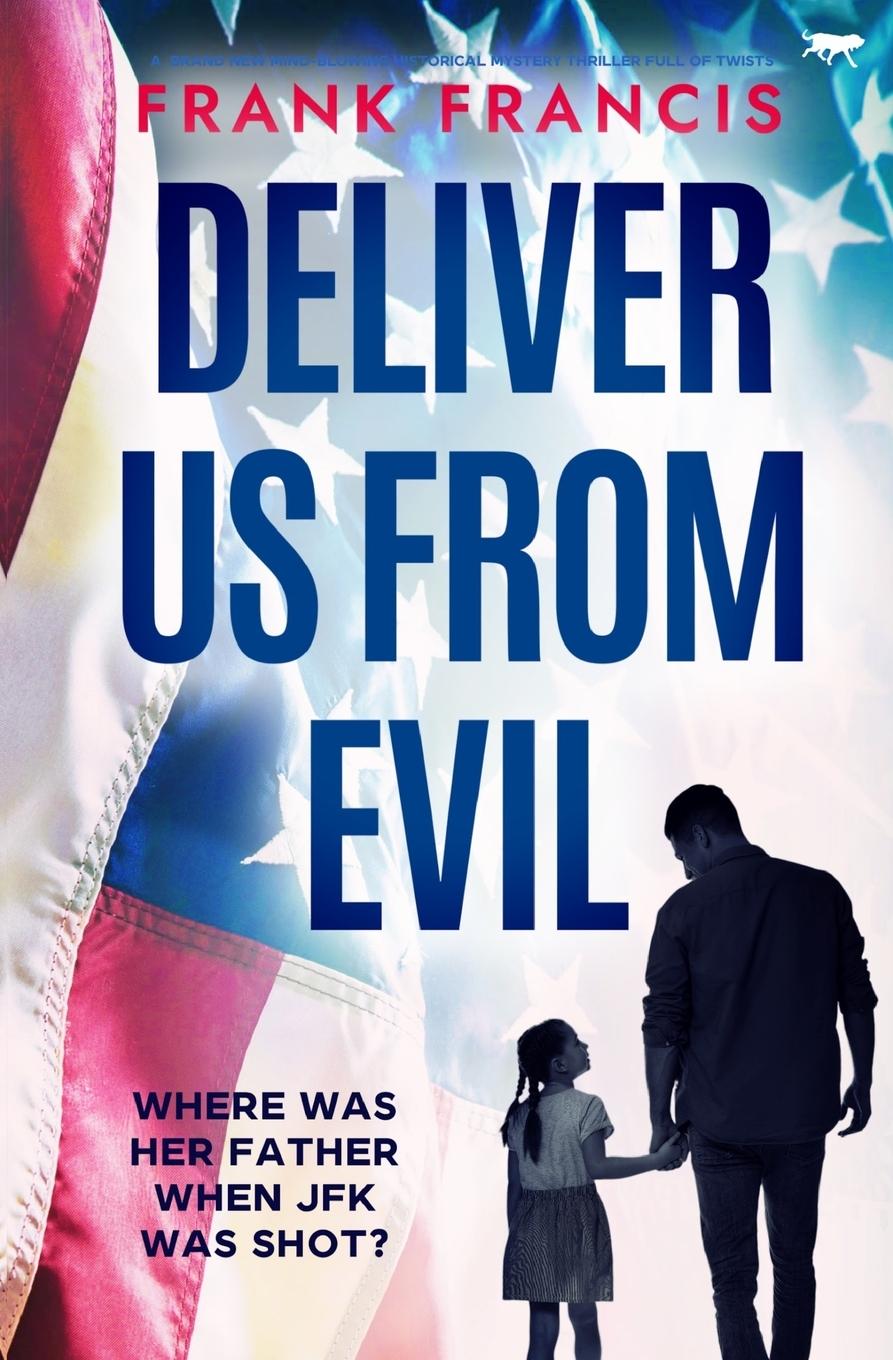 Cover: 9781916978041 | Deliver Us From Evil | Frank Francis | Taschenbuch | Englisch | 2023