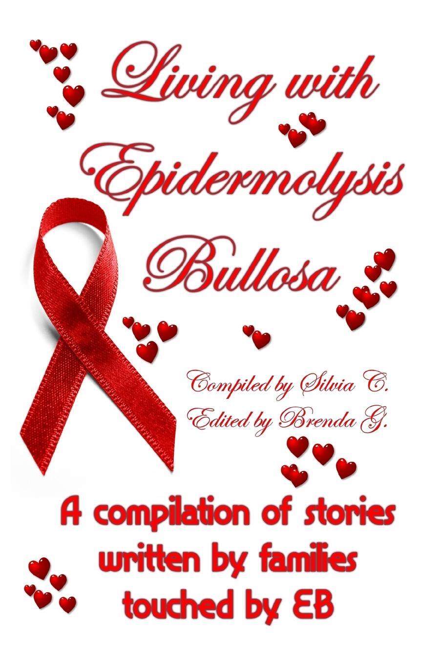 Cover: 9781430328865 | Living with Epidermolysis Bullosa | Silvia C. | Taschenbuch | Englisch
