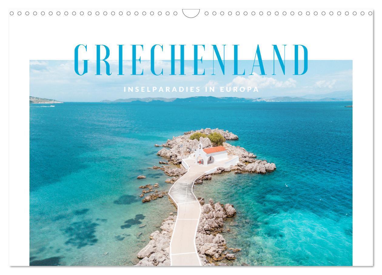 Cover: 9783675447776 | Griechenland - Inselparadies in Europa (Wandkalender 2024 DIN A3...