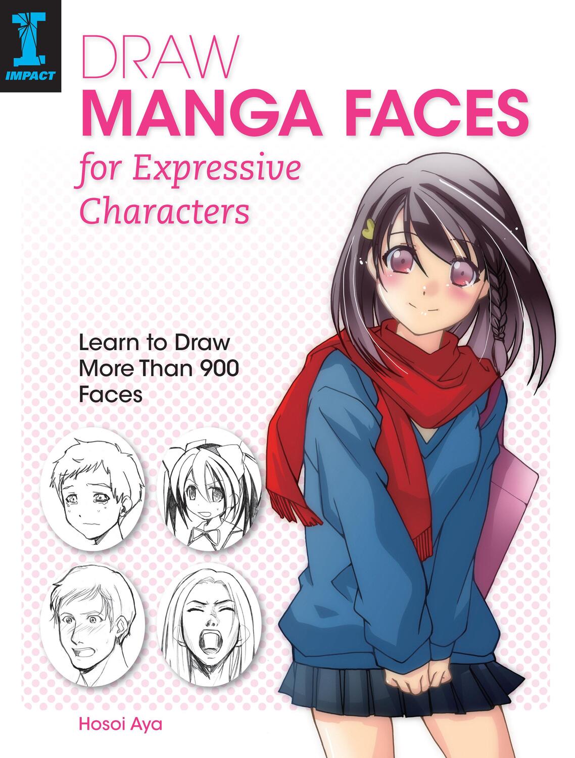 Cover: 9781440337284 | Draw Manga Faces for Expressive Characters: Learn to Draw More Than...