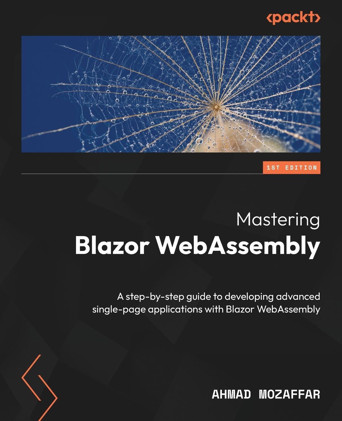Cover: 9781803235103 | Mastering Blazor WebAssembly | Ahmad Mozaffar | Taschenbuch | Englisch