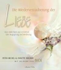 Cover: 9783894273170 | Die Wiederverzauberung der Liebe | Peter/Wagner, Annette Michel | Buch