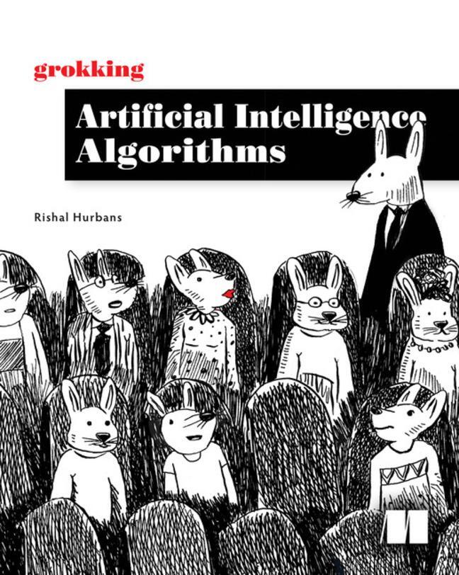 Cover: 9781617296185 | Grokking Artificial Intelligence Algorithms | Rishal Hurbans | Buch
