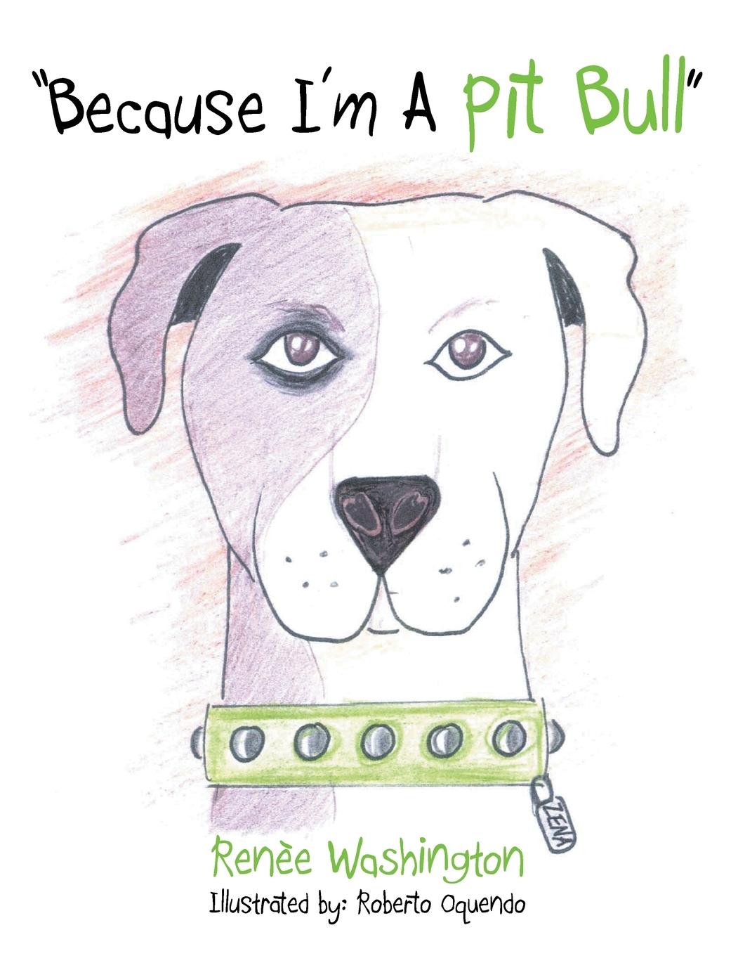 Cover: 9781467070249 | "Because I'm a Pit Bull" | Renèe Washington | Taschenbuch | Englisch