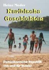 Cover: 9783842380264 | Karibische Geschichten | Dominikanische Republik von und für Insider