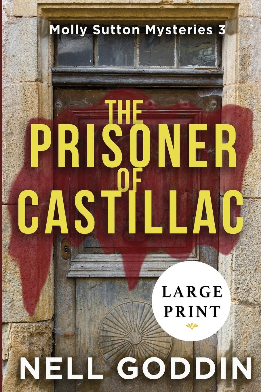 Cover: 9781949841121 | The Prisoner of Castillac | (Molly Sutton Mysteries 3) LARGE PRINT