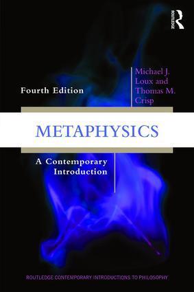 Cover: 9781138639348 | Metaphysics | A Contemporary Introduction | Michael J. Loux (u. a.)