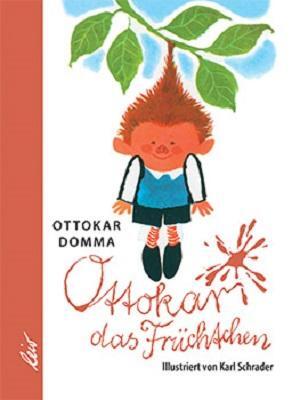 Cover: 9783896034953 | Ottokar das Früchtchen | Ottokar Domma | Buch | Deutsch | 2017