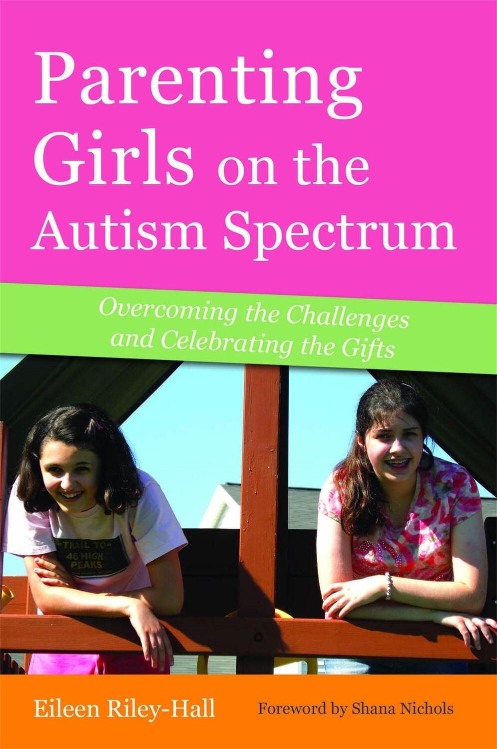 Cover: 9781849058933 | Parenting Girls on the Autism Spectrum | Eileen Riley-Hall | Buch