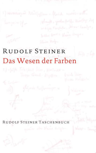 Cover: 9783727465109 | Das Wesen der Farben | Rudolf Steiner | Taschenbuch | Deutsch | 2011