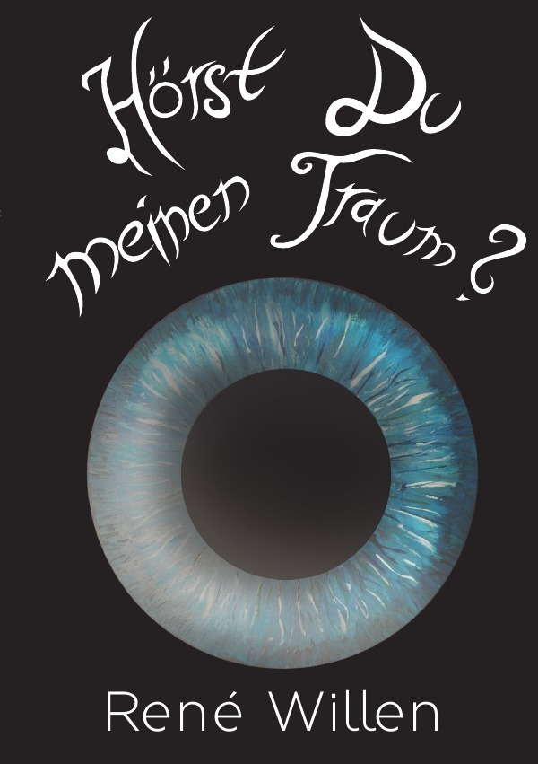 Cover: 9783737545204 | Hörst du meinen Traum? | René Willen | Taschenbuch | 104 S. | Deutsch