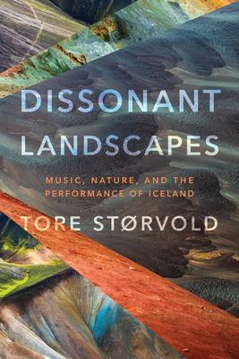 Cover: 9780819500496 | Dissonant Landscapes | Music, Nature, and the Performance of Iceland