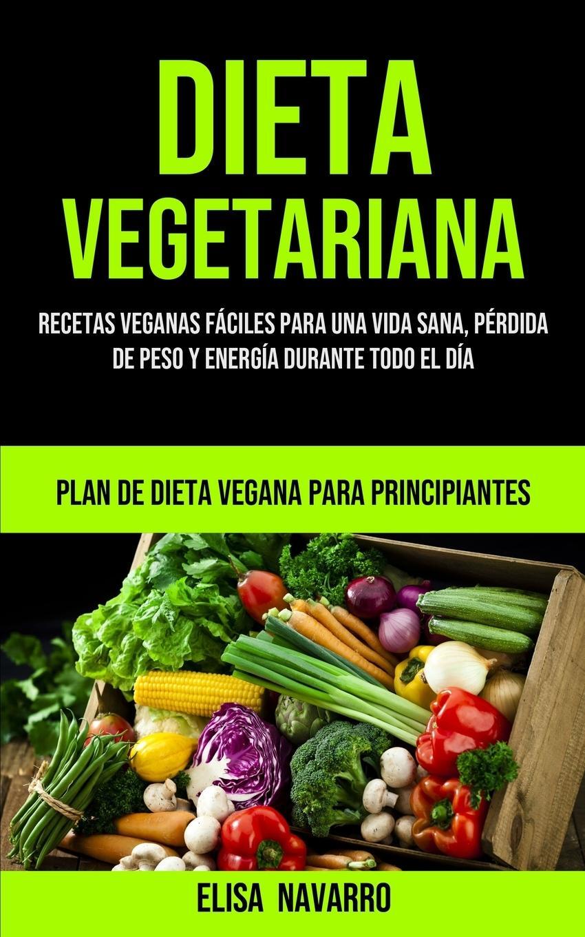 Cover: 9781990061417 | Dieta Vegetariana | Elisa Navarro | Taschenbuch | Paperback | Spanisch