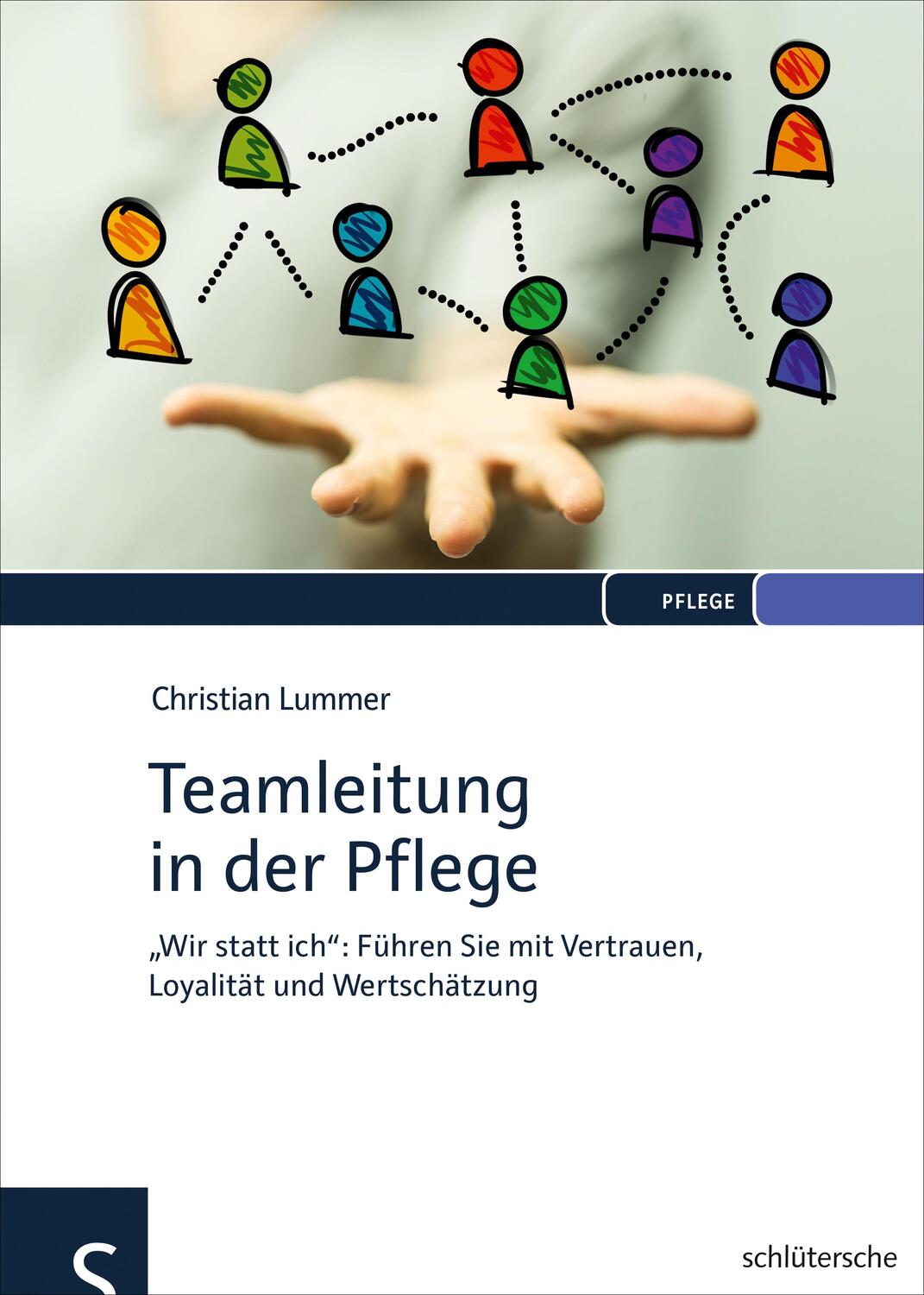 Cover: 9783899939583 | Teamleitung in der Pflege | Christian Lummer | Buch | Deutsch | 2018