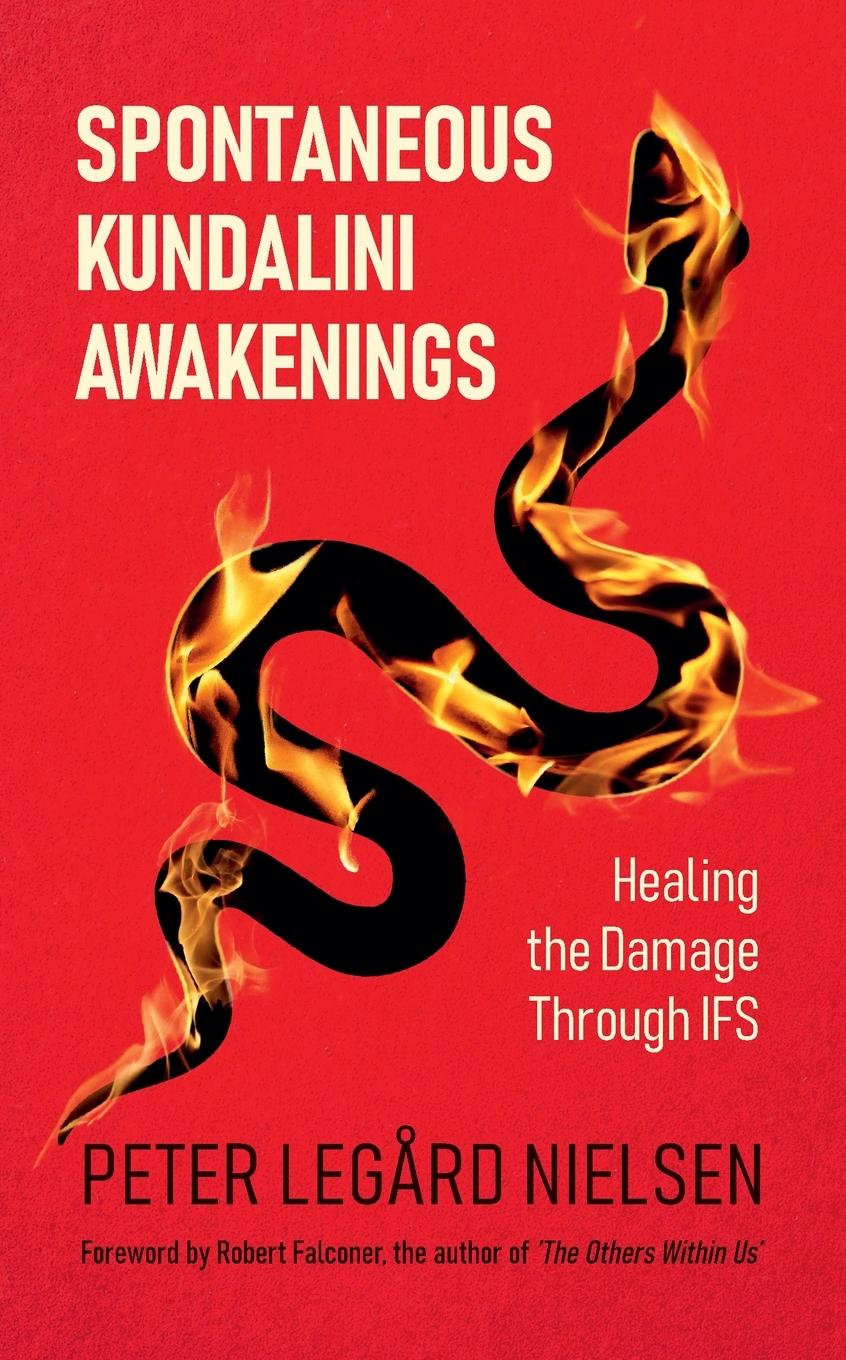 Cover: 9788785223043 | Spontaneous Kundalini Awakenings | Healing the Damage Through IFS