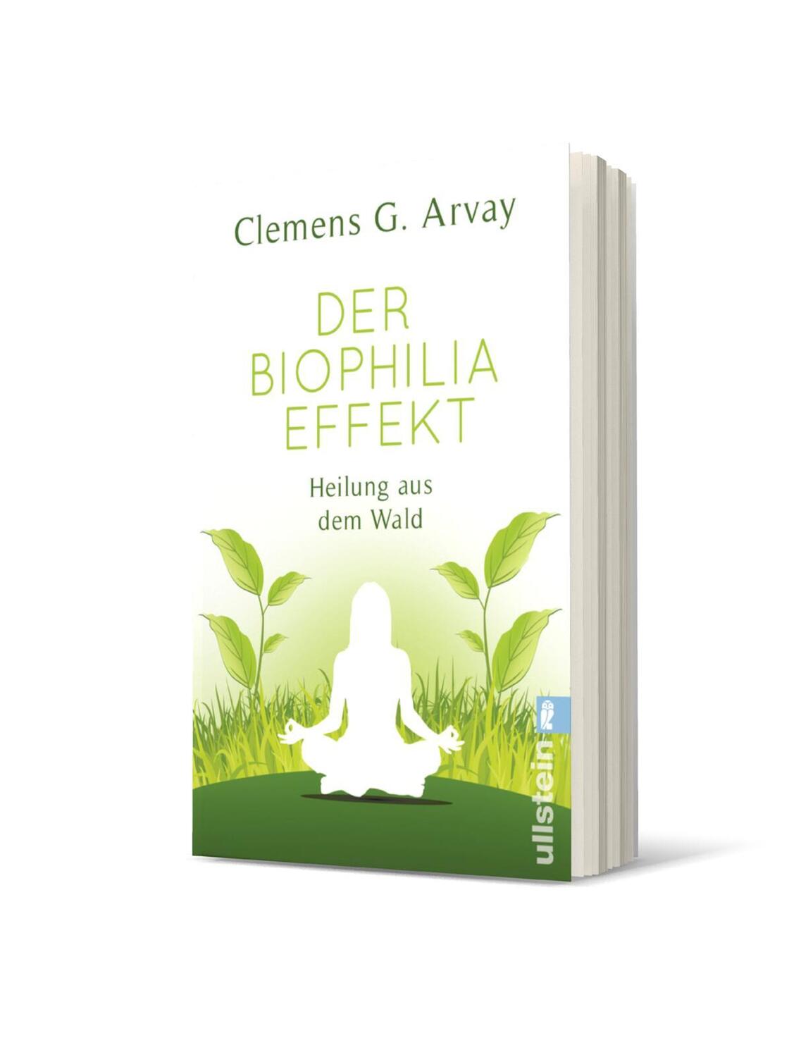 Bild: 9783548376592 | Der Biophilia-Effekt | Heilung aus dem Wald | Clemens G. Arvay | Buch