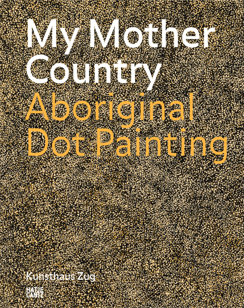 Cover: 9783775751544 | My Mother Country | Dot Painting der Aborigines | Zug | Taschenbuch