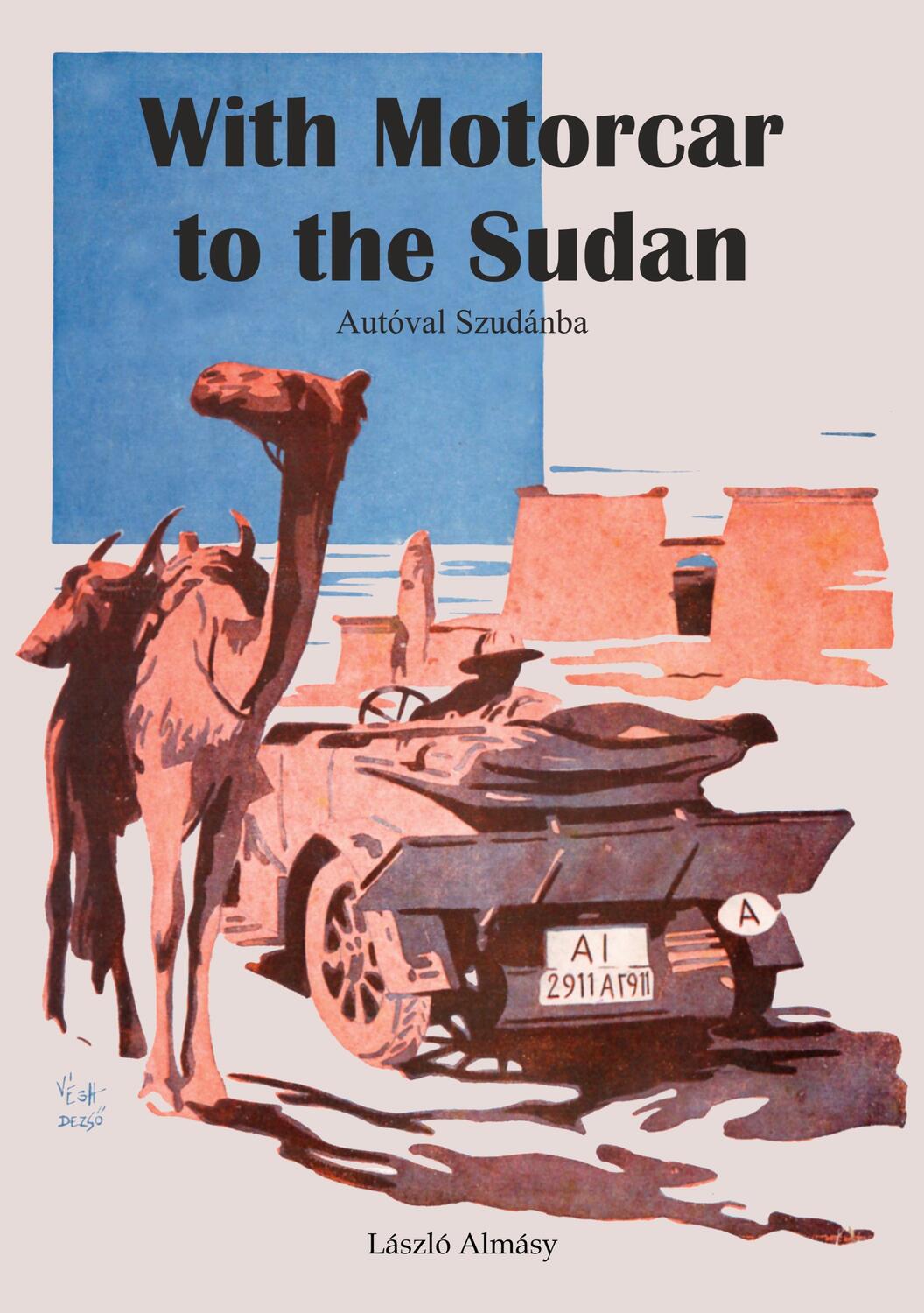 Cover: 9783756212934 | With Motorcar to the Sudan | Autóval Szudánba | László Almásy | Buch