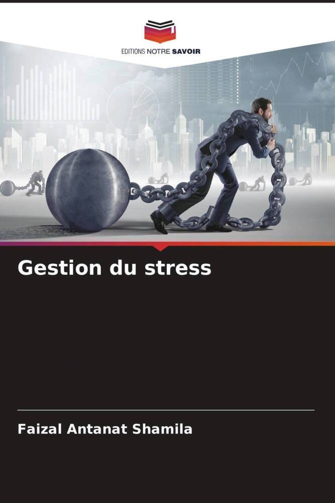 Cover: 9786205549698 | Gestion du stress | Faizal Antanat Shamila | Taschenbuch | Paperback
