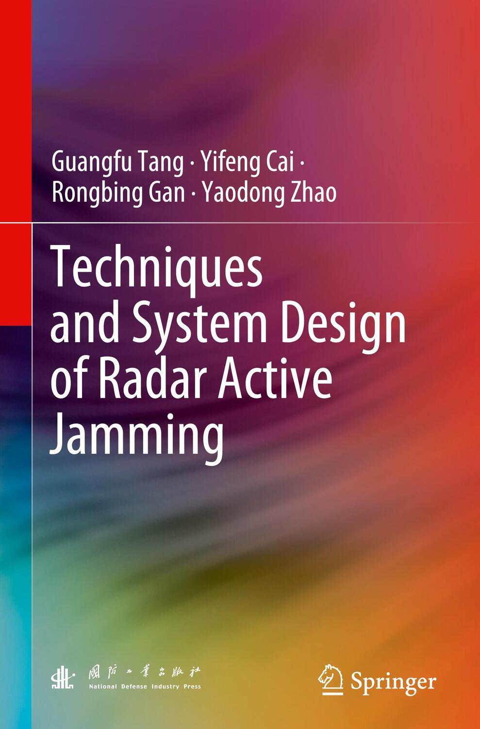 Cover: 9789811999437 | Techniques and System Design of Radar Active Jamming | Tang (u. a.)
