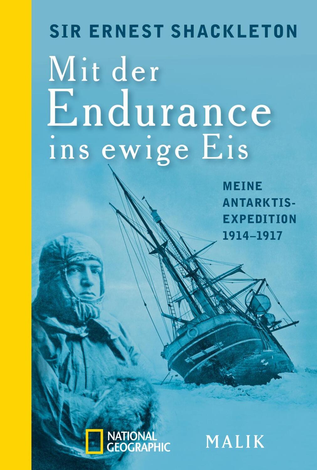 Cover: 9783492405973 | Mit der Endurance ins ewige Eis | Meine Antarktisexpedition 1914-1917