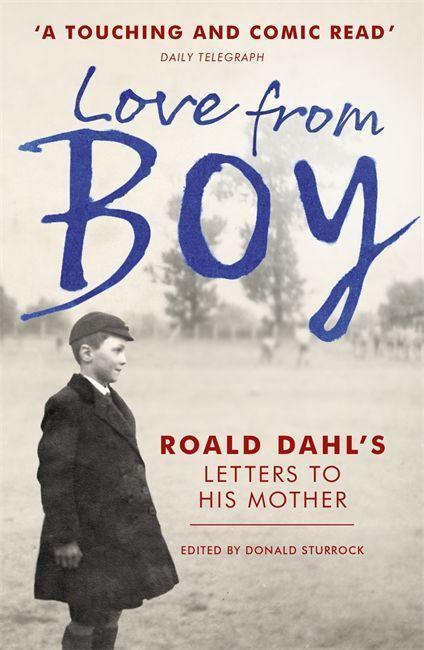 Cover: 9781444786286 | Love from Boy | Roald Dahl's Letters to his Mother | Donald Sturrock