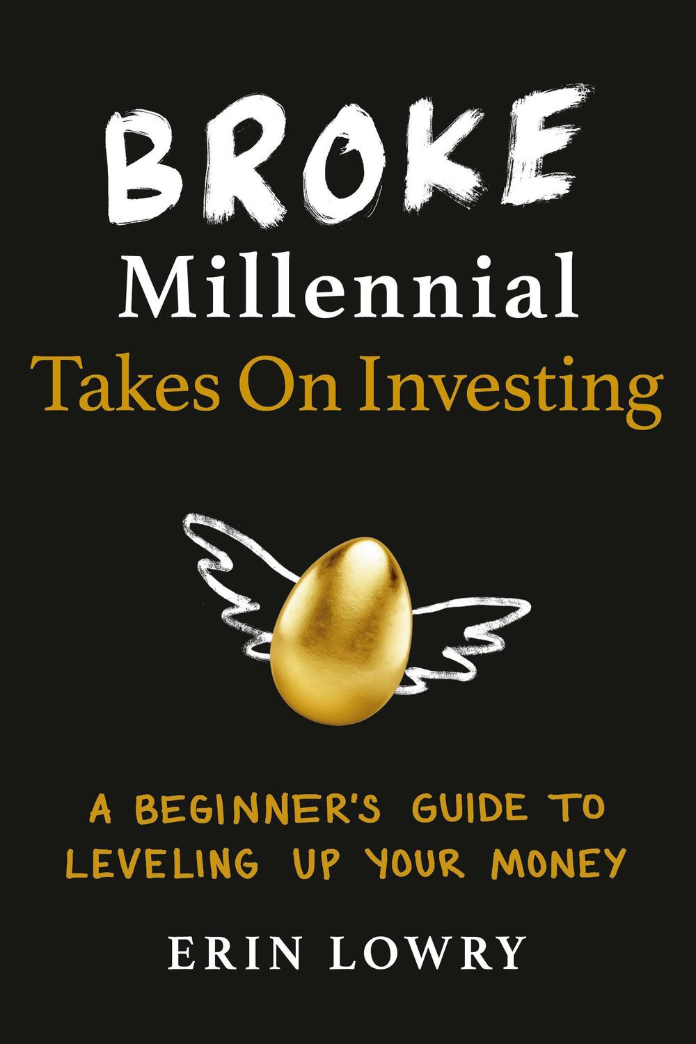 Cover: 9780143133643 | Broke Millennial Takes On Investing | Erin Lowry | Taschenbuch | 2019