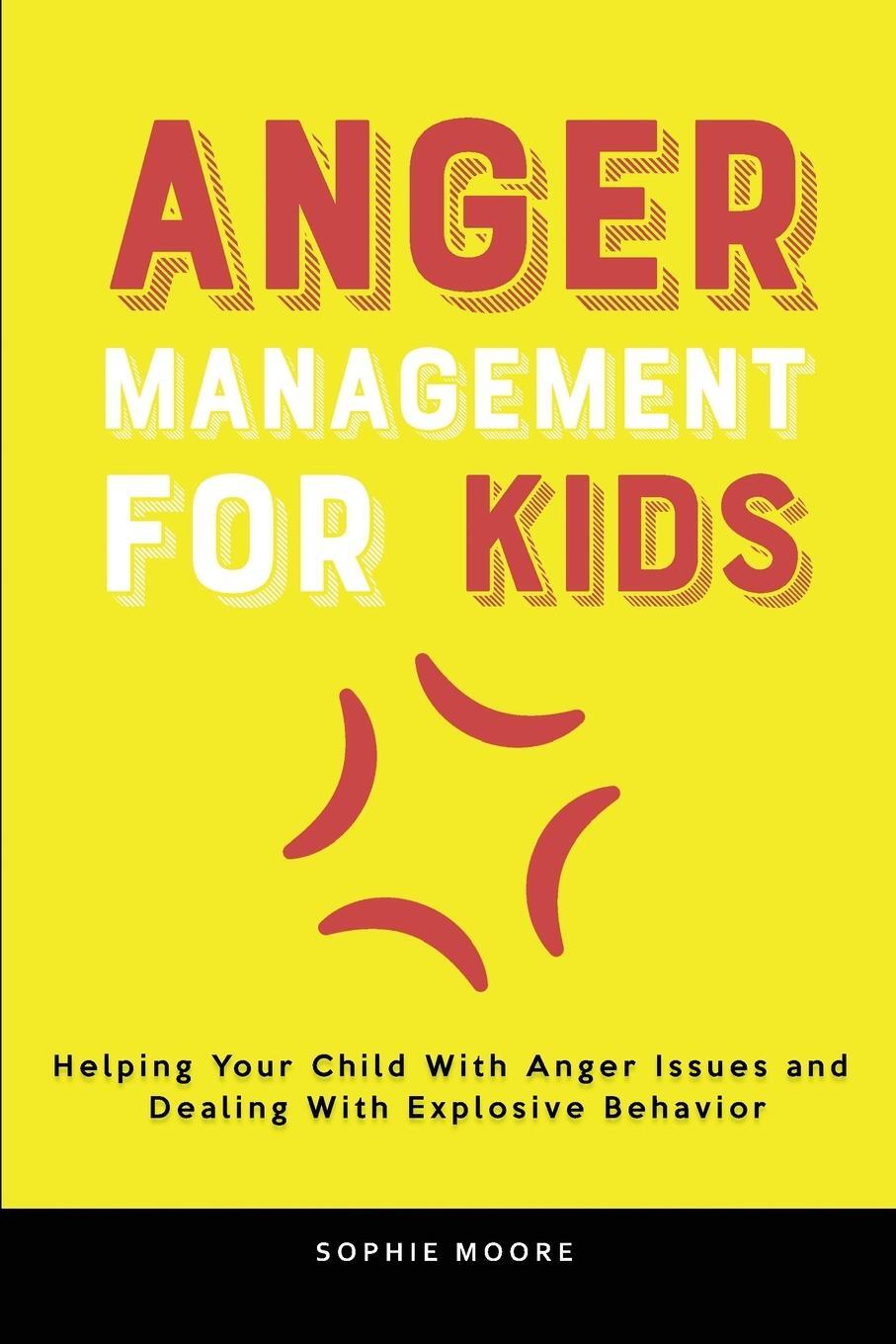 Cover: 9781803616032 | Anger Management for Kids | Sophie Moore | Taschenbuch | Paperback