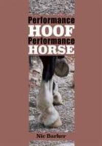 Cover: 9781908809704 | Performance Hoof, Performance Horse | Nic Barker | Taschenbuch | 2017