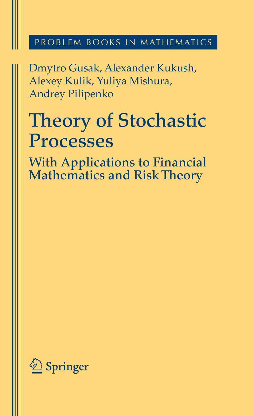 Cover: 9780387878614 | Theory of Stochastic Processes | Dmytro Gusak (u. a.) | Buch | XII
