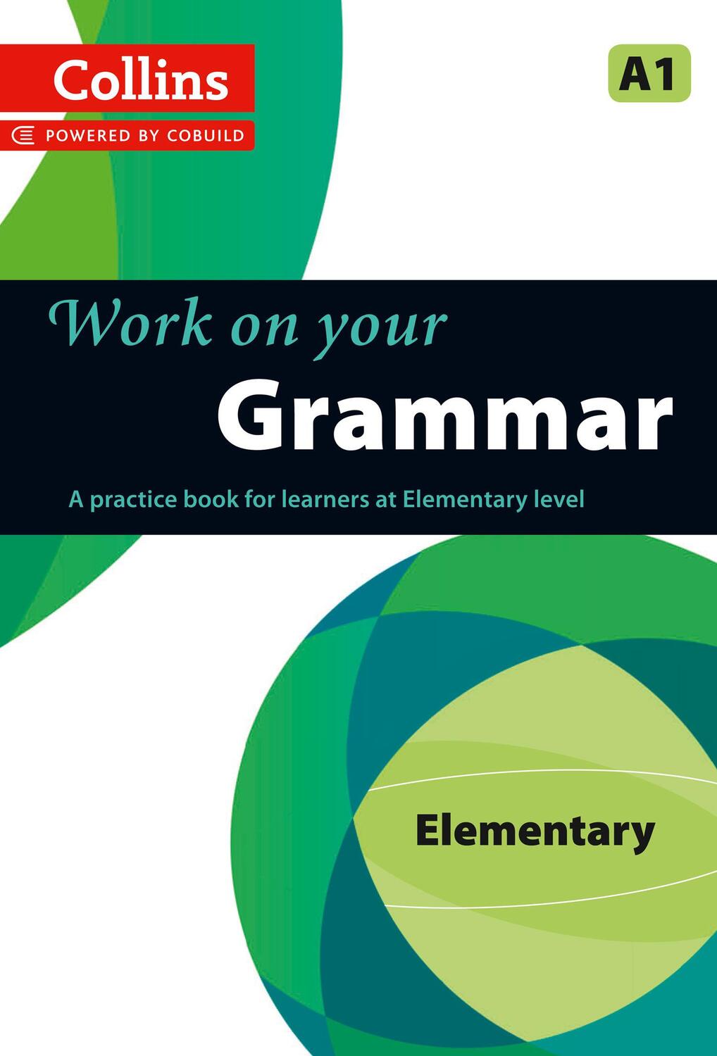 Cover: 9780007499533 | Grammar | A1 | Taschenbuch | Collins Work on Your | Englisch | 2013