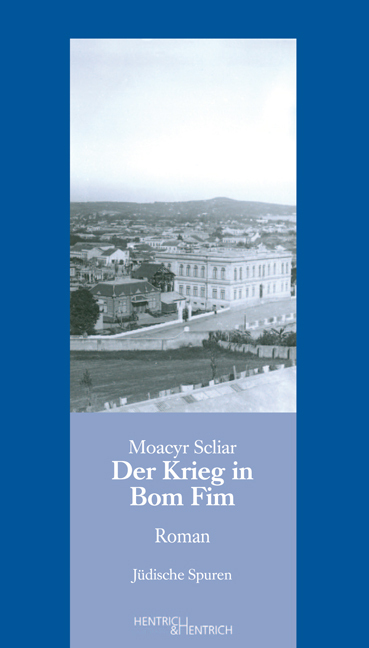 Cover: 9783955650117 | Der Krieg in Bom Fim | Moacyr Scliar | Taschenbuch | Klappenbroschur