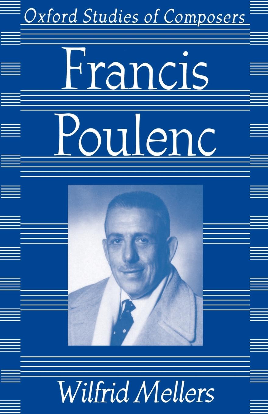 Cover: 9780198163381 | Francis Poulenc | Wilfrid Mellers | Taschenbuch | Buch | Englisch