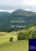 Cover: 9783864442438 | Die Vogesen | Eduard Grucker | Taschenbuch | Paperback | 196 S. | 2012