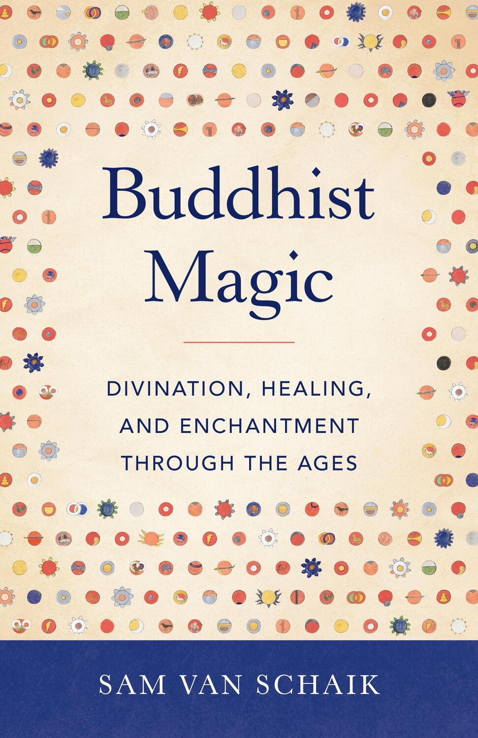 Cover: 9781611808254 | Buddhist Magic | Divination, Healing, and Enchantment through the Ages
