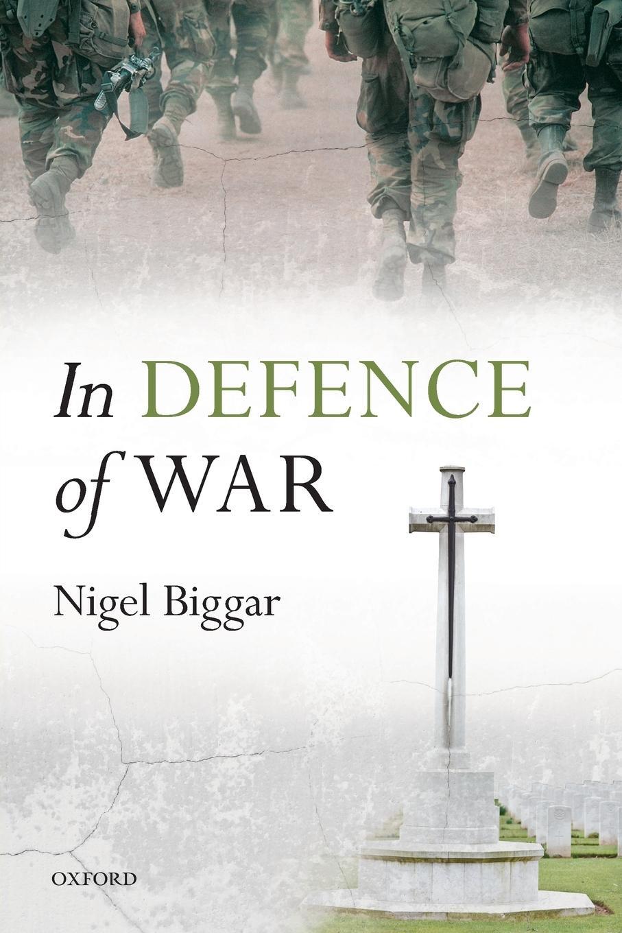 Cover: 9780198725831 | In Defence of War | Nigel Biggar | Taschenbuch | Paperback | Englisch