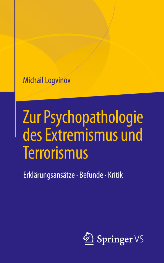 Cover: 9783658238155 | Zur Psychopathologie des Extremismus und Terrorismus | Logvinov | Buch