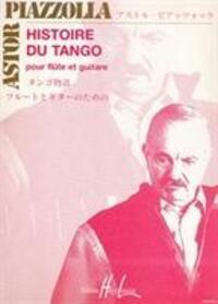 Cover: 9790230948104 | HISTOIRE DU TANGO FLUTE & GUITAR | ASTOR PIAZOLLA | Taschenbuch | 2017
