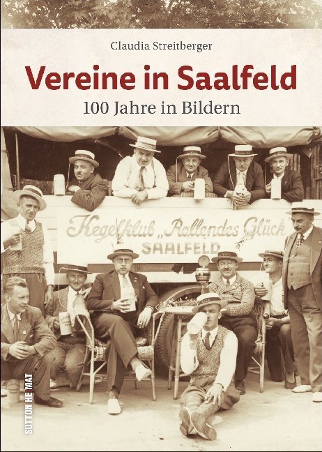 Cover: 9783963032752 | Vereine in Saalfeld | 100 Jahre in Bildern | Claudia Streitberger